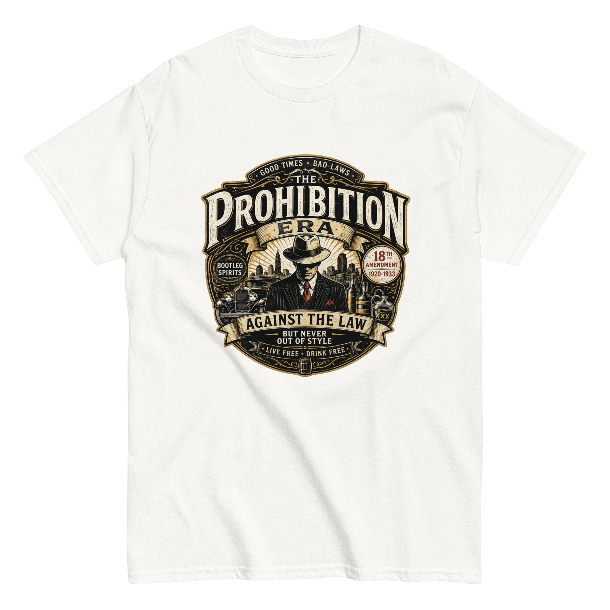 T-Shirt Vintage The Prohibition Era – Against The Law - Tshirt Vintage Factory