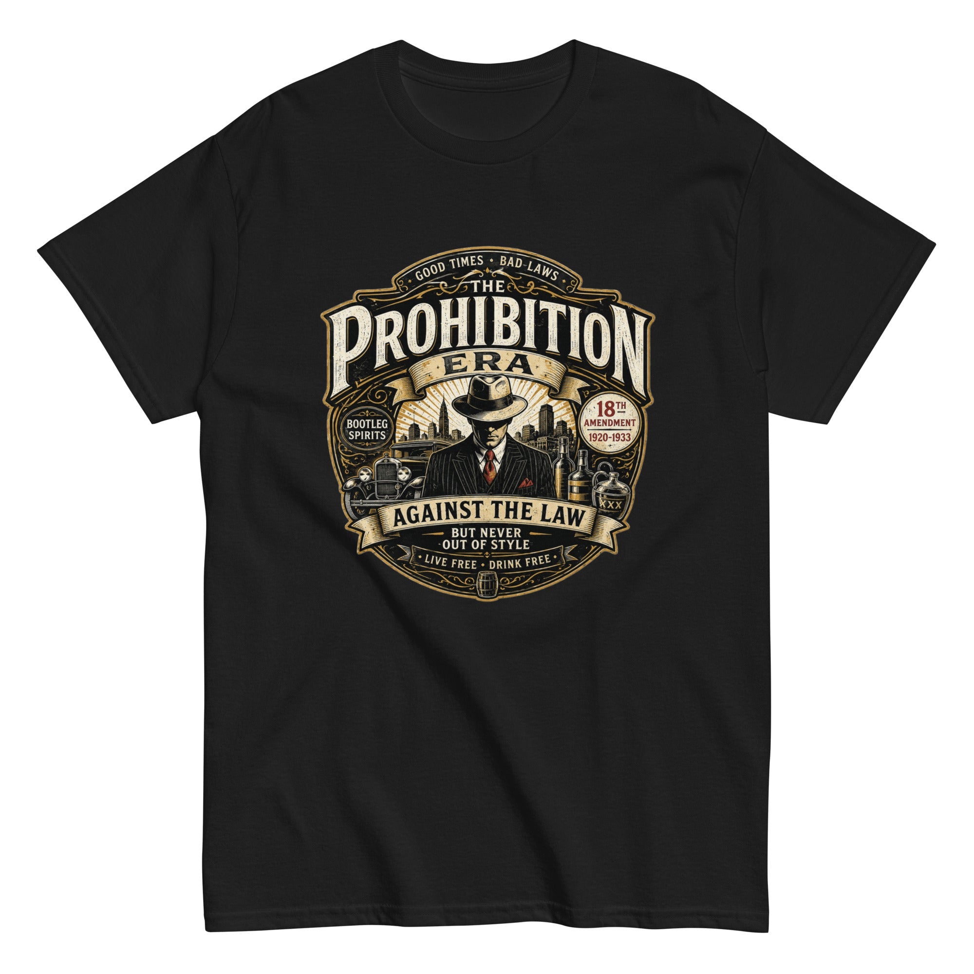 T-Shirt Vintage The Prohibition Era – Against The Law - Tshirt Vintage Factory
